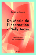De Marie de l'Incarnation à Nelly Arcan [version originale digitale]
